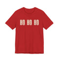 Ho Ho Ho Unisex Jersey Short Sleeve Tee