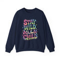 Stay Wild Unisex Crewneck Sweatshirt