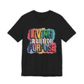 Life of Purpose Unisex Jersey Short Sleeve Tee